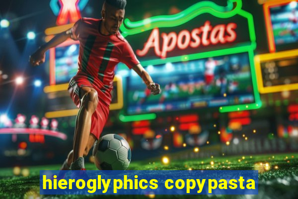 hieroglyphics copypasta